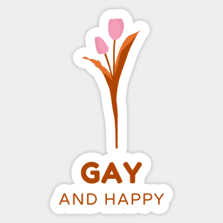 Gay And Happy Sticker